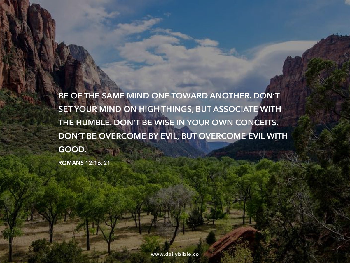 Romans 12:16, 21 - Daily Bible Inspirations